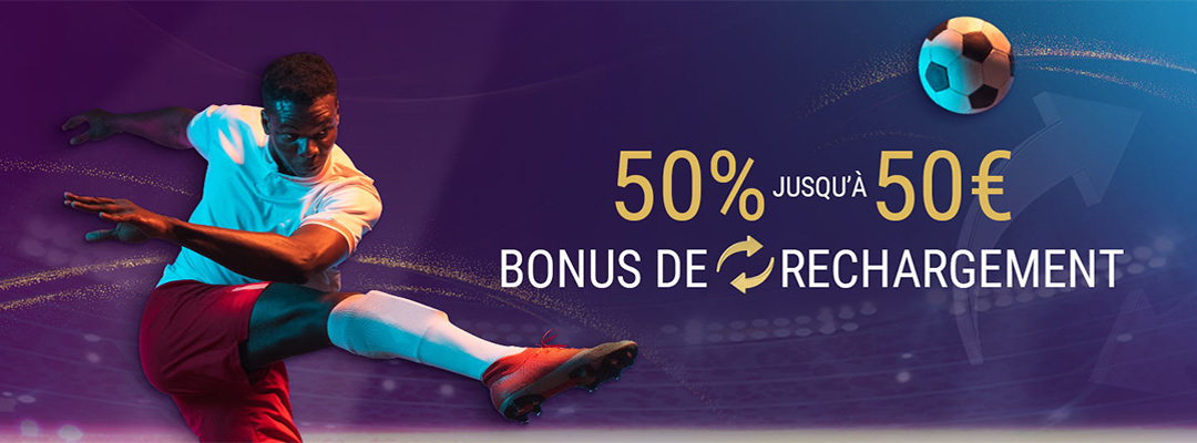 REMPLISSEZ VOTRE ÉQUILIBRE AVEC UN BONUS DE RELOAD DE 50% À 50€!