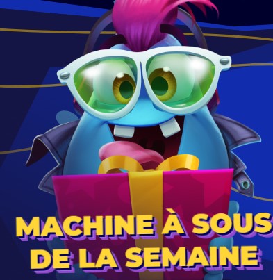 MACHINE À SOUS DE LA SEMAINE