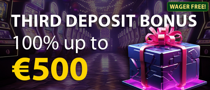 Bonus de troisième dépôt 100 % jusqu'à 500€